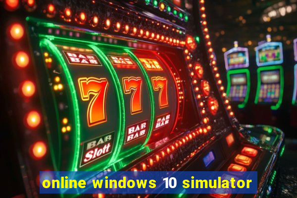 online windows 10 simulator