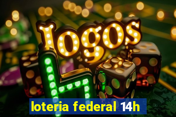 loteria federal 14h