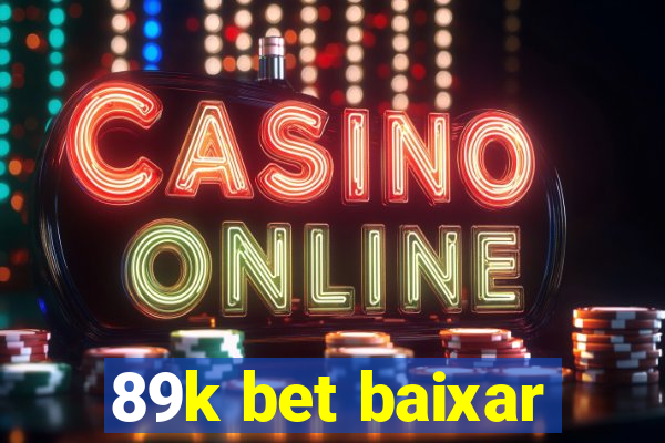 89k bet baixar