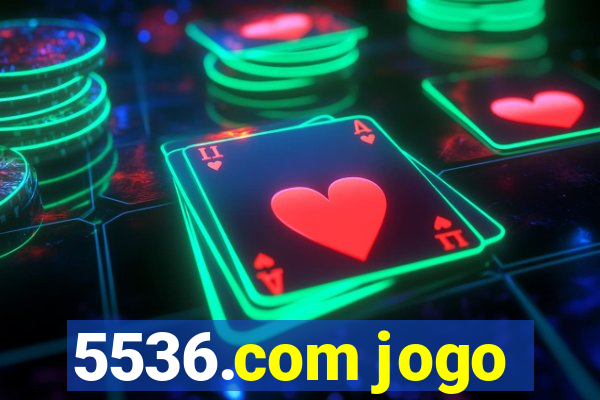 5536.com jogo