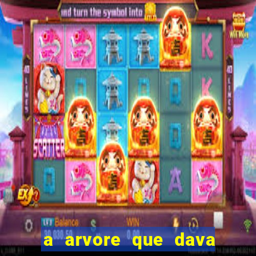 a arvore que dava dinheiro resumo