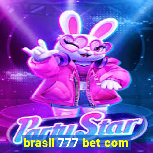 brasil 777 bet com