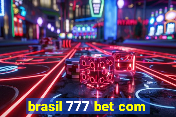 brasil 777 bet com