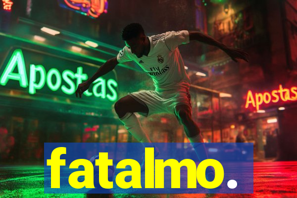 fatalmo.