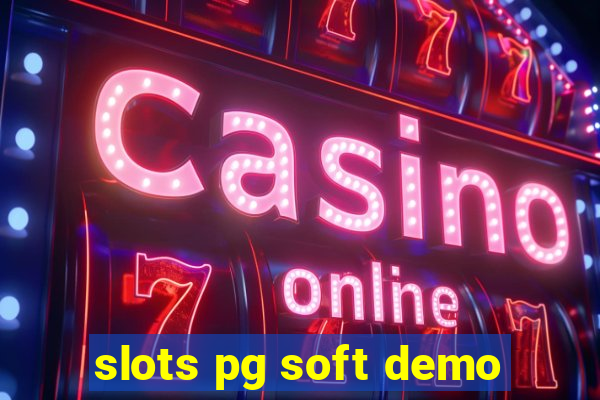 slots pg soft demo