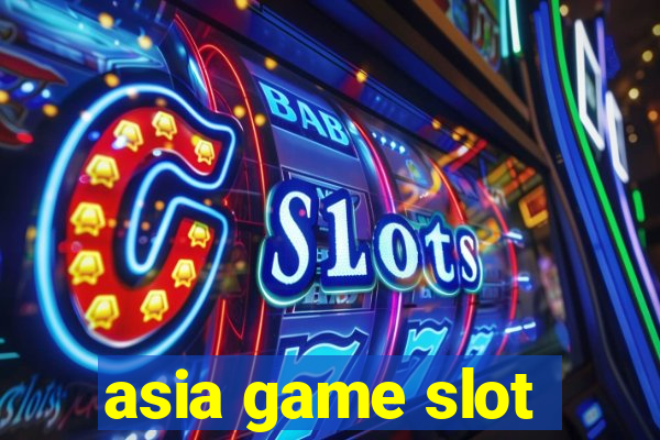 asia game slot