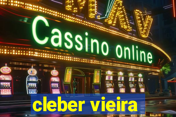 cleber vieira