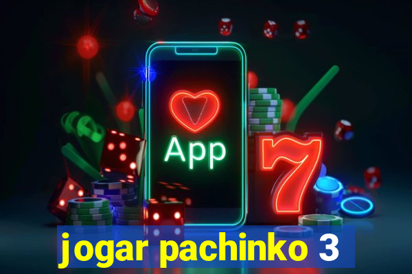 jogar pachinko 3