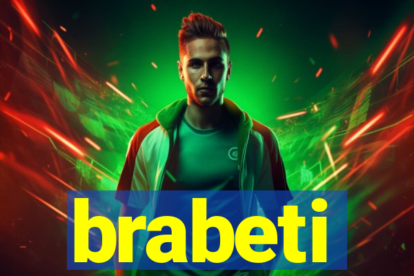 brabeti