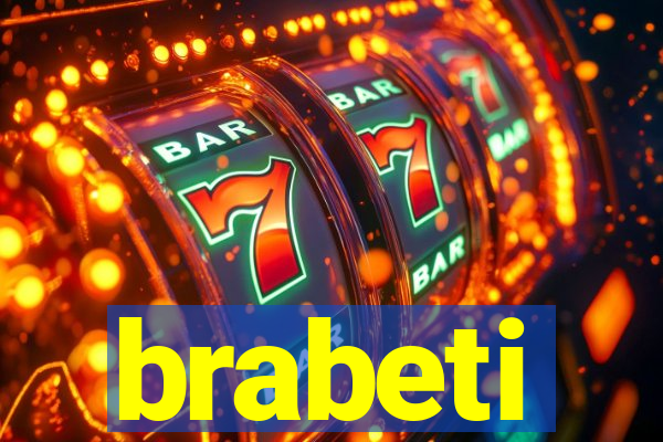 brabeti