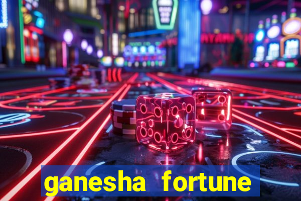 ganesha fortune minutos pagantes