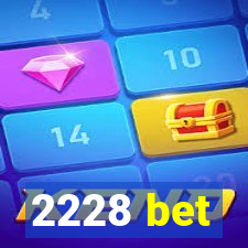 2228 bet