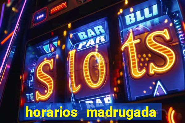 horarios madrugada fortune tiger