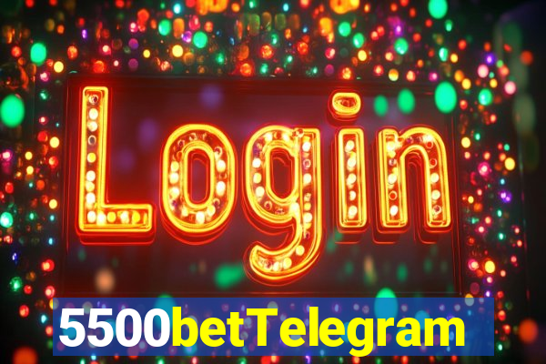 5500betTelegram