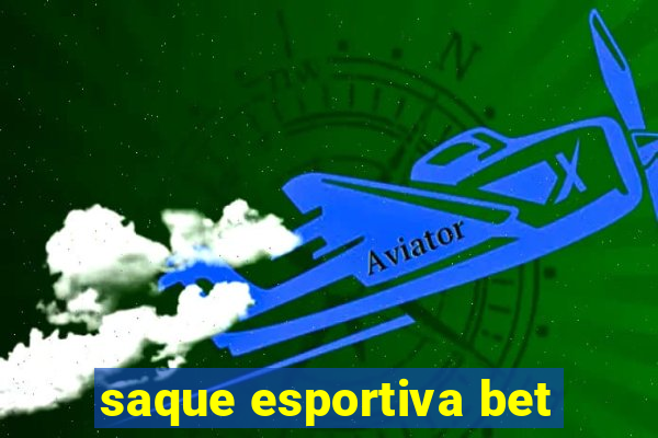 saque esportiva bet