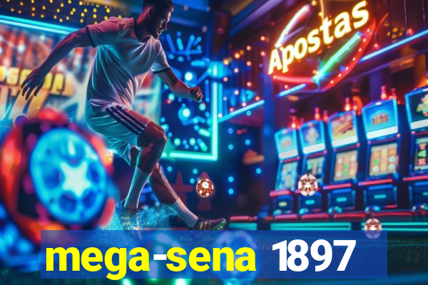 mega-sena 1897