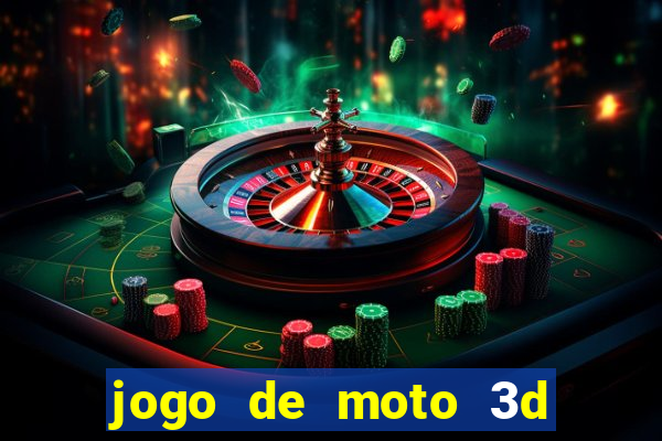 jogo de moto 3d de grau