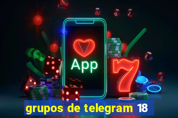 grupos de telegram 18