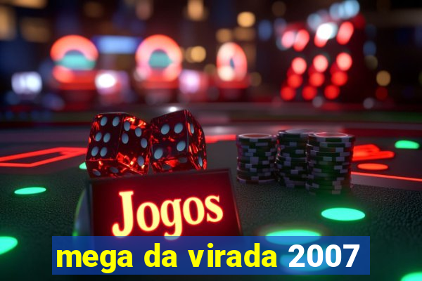 mega da virada 2007