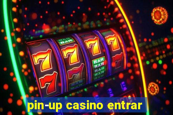 pin-up casino entrar