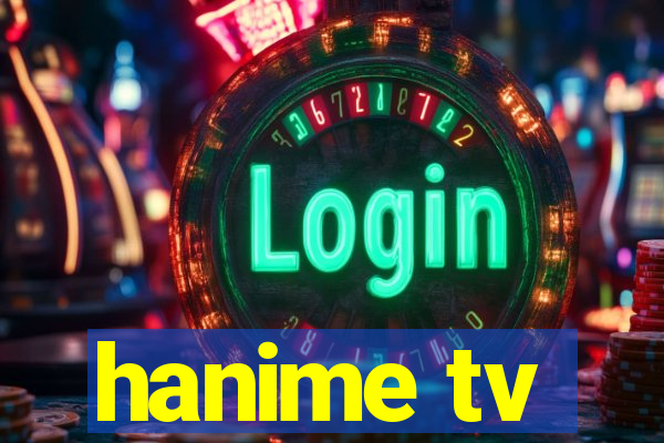 hanime tv