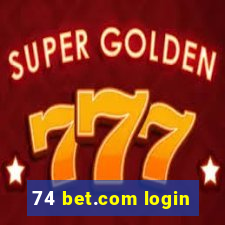 74 bet.com login