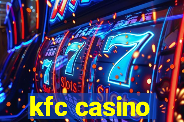 kfc casino