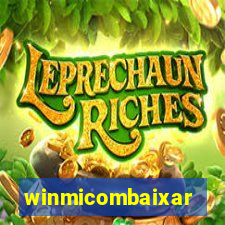 winmicombaixar