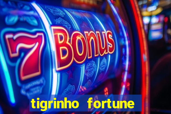 tigrinho fortune dinheiro infinito