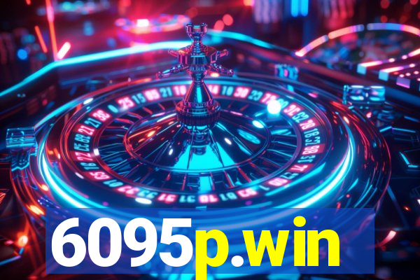 6095p.win