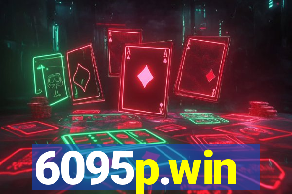 6095p.win