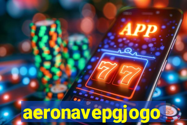 aeronavepgjogo