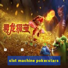 slot machine pokerstars