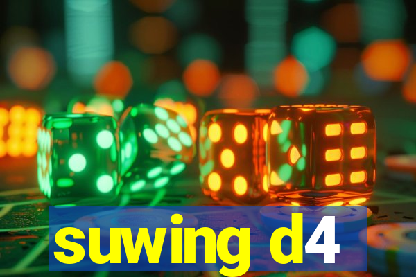 suwing d4