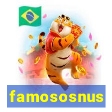 famososnus