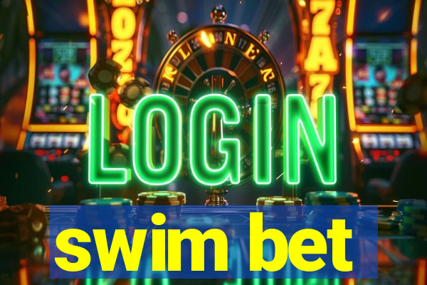 swim bet