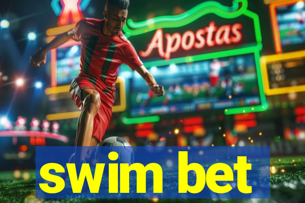 swim bet