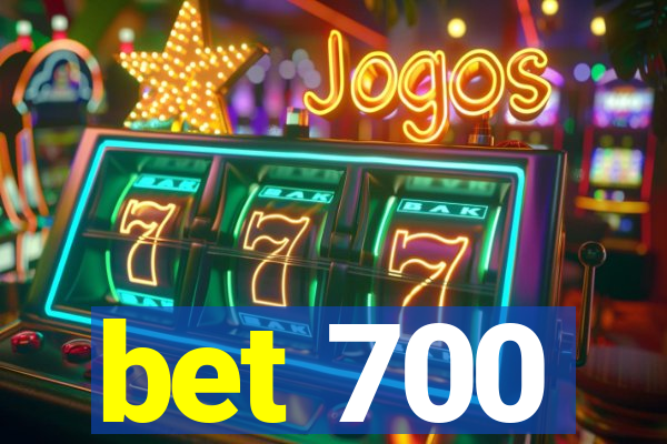 bet 700