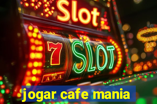 jogar cafe mania