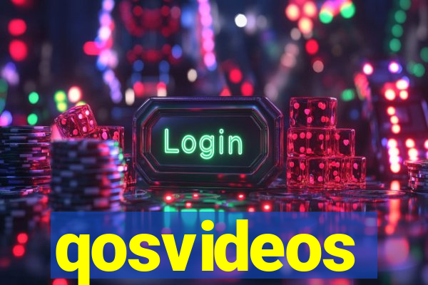 qosvideos