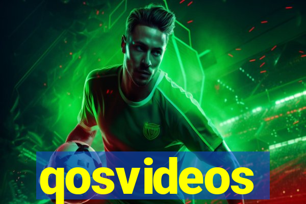 qosvideos