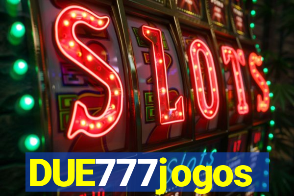 DUE777jogos