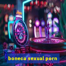 boneca sexual porn