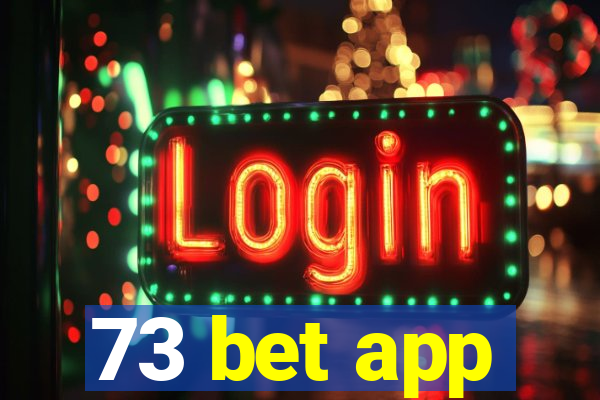 73 bet app