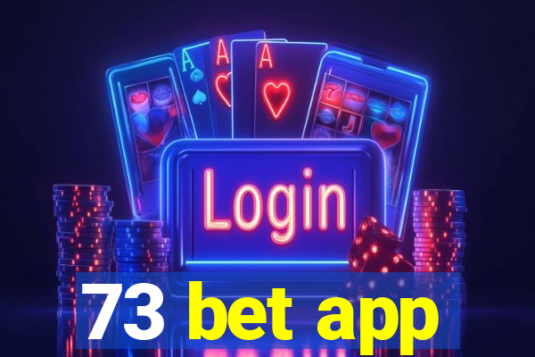 73 bet app