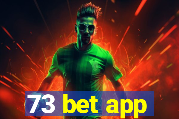 73 bet app