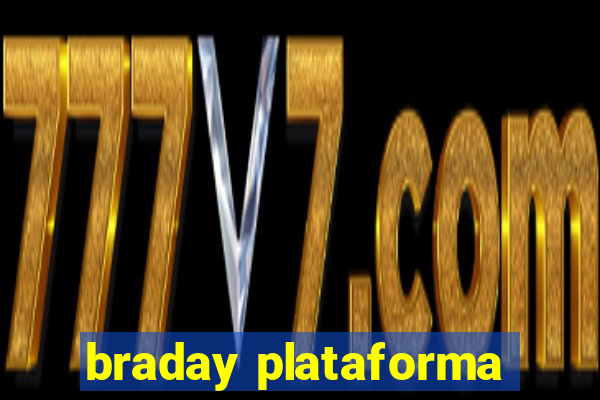 braday plataforma