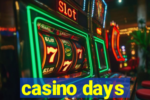 casino days