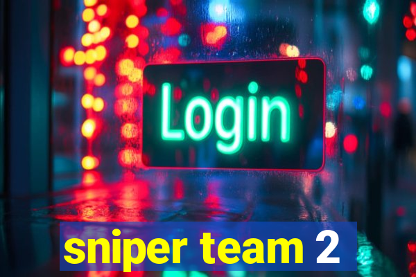 sniper team 2