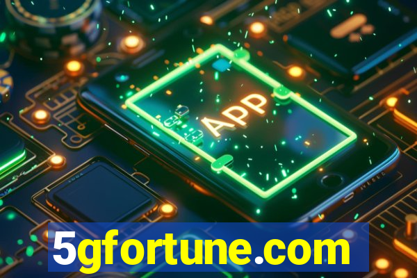 5gfortune.com